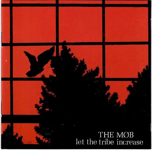 The Mob - Let The Tribe Increase