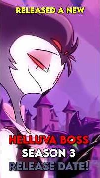Helluva Boss Season 3 Release Date + Premiere Breakdown