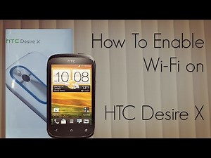 HTC Desire X Smart Phone Ways to Activate Wi-Fi - How to Enable Tutorial - PhoneRadar