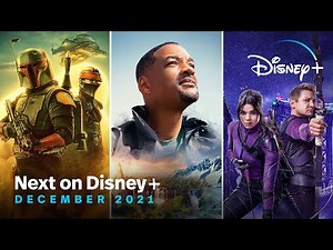 Next On Disney+ | December 2021