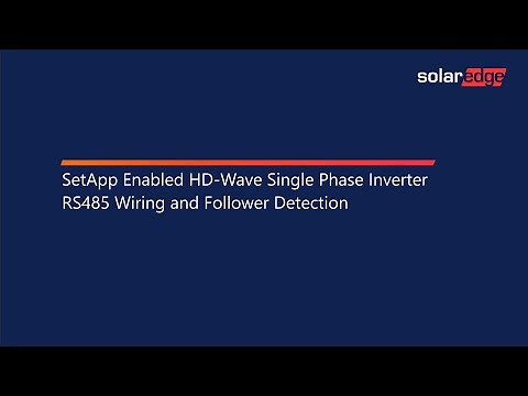 SetApp Enabled HD-Wave Single Phase Inverter RS485 Wiring and Follower Detection