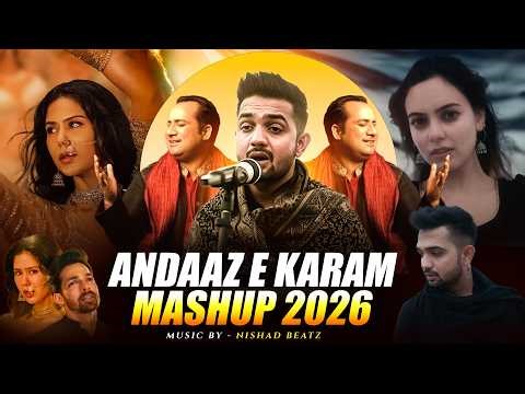 Andaaz E Karam Mashup 2026 | Madhur Sharma | Sonam Bajwa | Rahat Fateh Ali Khan | Heartbreak Mashup