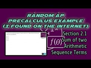 AP Precalculus Section 2.1 Example: Find the Sum of Two Terms in an Arithmetic Sequence