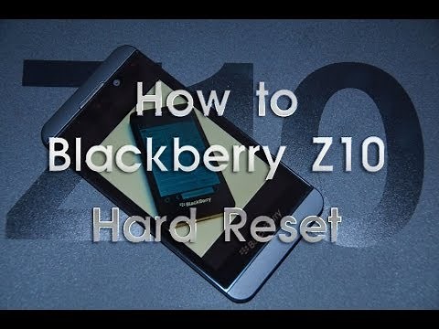 Blackberry Z10 hard reset