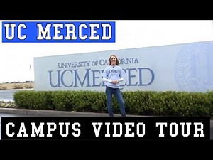 University of California Merced - Campus Tour