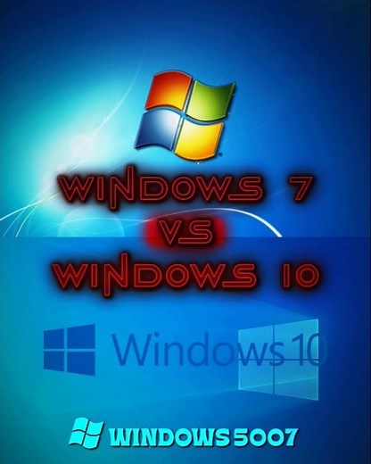 Windows 7 VS Windows 10