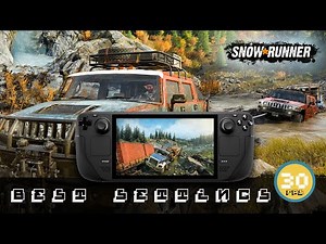 Snow Runner On Steam Deck - A Handheld Experience Rivaling Next Gen Versions!! It looks INCREDIBLE!