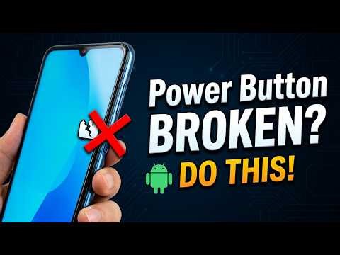 Power Button Not Working? How to Turn Off Android Phone