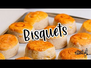 Prepara bisquets super ricos y muy fáciles