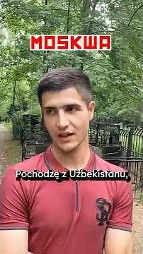 The Uzbek had a Polish grandmother, she lives in Moscow #Russia