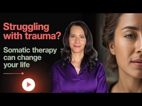 Struggling with Trauma? How Somatic Therapy Can Change Your Life