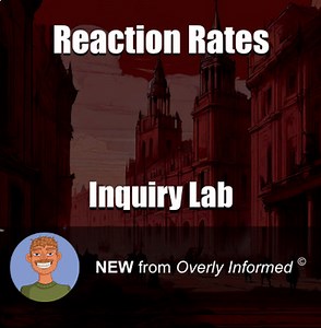 Reaction Rates Inquiry-Based Lab