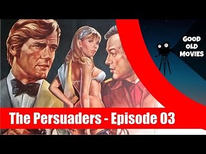 The Persuaders - Episode 03 - Take Seven - Roger Moore Toni Curtis