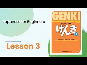 Genki 1 Lesson 3｜Japanese for beginners｜JLPT N5