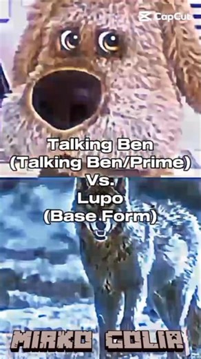 Talking Ben Vs. Lupo