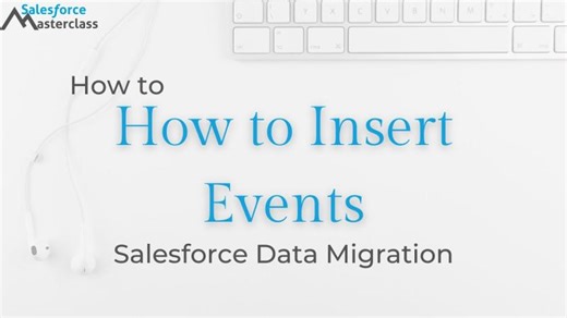 How to Insert Salesforce Events and Event Relations | Elise Pottinger