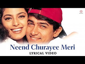 Neend Churayee Meri - Lyrical Video | Ishq 1997 | Aamir Khan | Juhi Chawla | Ajay Devgn | Kajol
