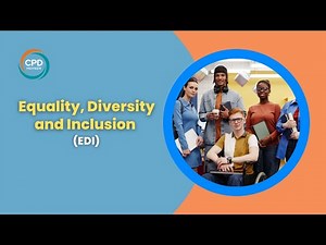 Equality, Diversity and Inclusion (EDI) Training | CPD Accredited Course UK | Care Skills Training