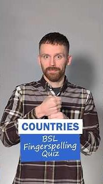 BSL Fingerspelling Quiz: Countries