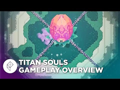 Titan Souls - Gameplay Overview