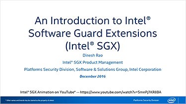 An Introduction to Intel® Software Guard Extensions (Intel® SGX)