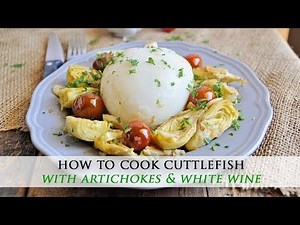 Pan Grilled Cuttlefish with Artichokes Recipe