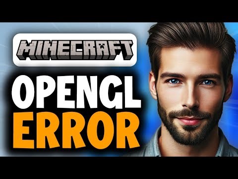 How to Fix Minecraft OpenGL Error - Full Guide