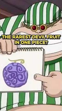 The Rarest Devil Fruit in One Piece Explained