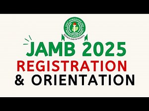 JAMB 2025 Registration and Orientation | JAMB UTME 2025 | JAMB 2025 Date | Naija Edu Gist