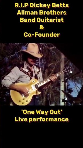 Dickey Betts, Allman Brothers performing 'One Way Out'