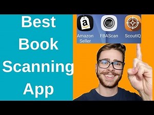What is the best book scanning app? (2018) Amazon VS FBAscan VS ScoutIQ live walk thru and Review