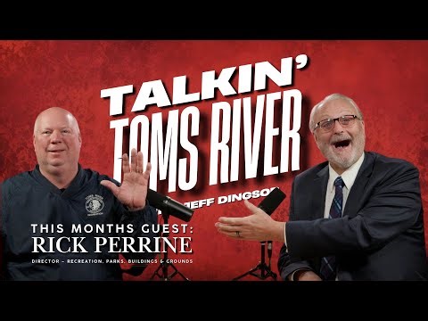 Talkin’ Toms River with Recreation Director Rick Perrine