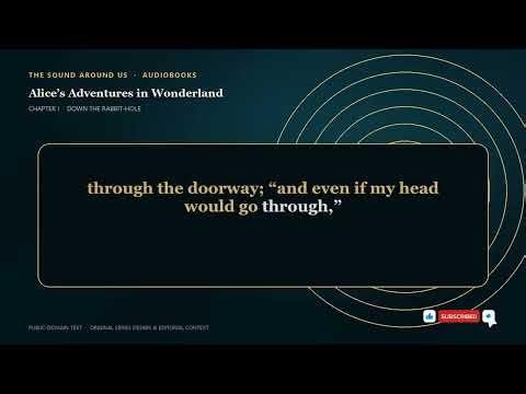 Alice's Adventures in Wonderland | Chapter 01 — Down the Rabbit-Hole