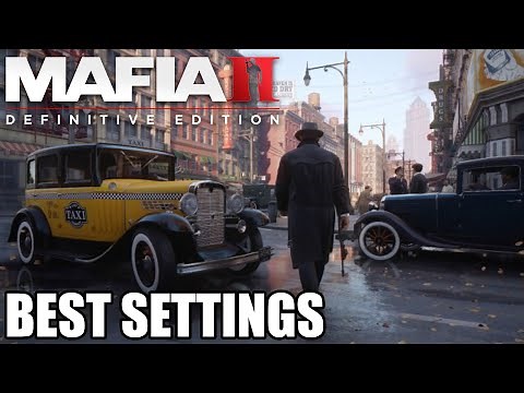 Mafia II Definitive Edition - How To Increase Performance and BOOST FPS ( Best Settings )