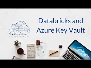 Databricks and Azure KeyVault