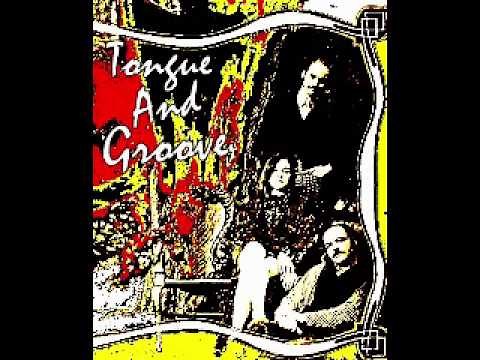 Tongue And Groove = Tongue And Groove - 1969 - ( Full Album)