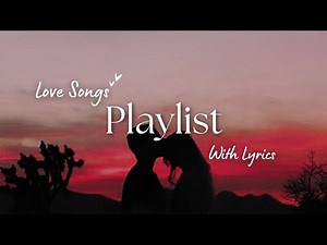New Love Songs 2025 💖 | Romantic English Songs Playlist With Lyrics | The Looplab