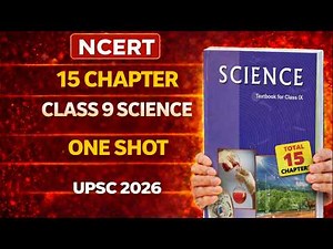NCERT Class 9 Science COMPLETE ONE SHOT | All 15 Chapters Full Marathon | CBSE Class 9 Science