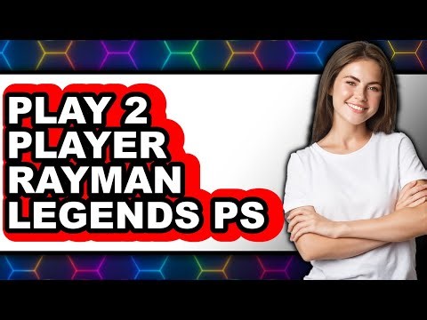 How to Play 2 Player Rayman Legends PS4 2025 - Easy Guide