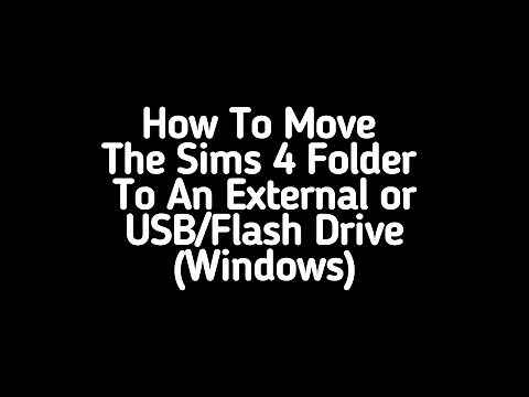 How To Move The Sims 4 Folder To An External Drive (Windows)