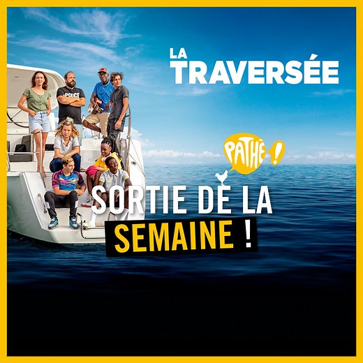 Nouveauté de cette semaine : ⛵ LA TRAVERSÉE 👉 Découvrez toute notre programmation sur www.pathe.tn | Pathé Tunis City