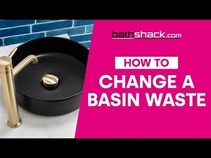HOW TO: Change a Basin Waste | How to Series | Bathshack