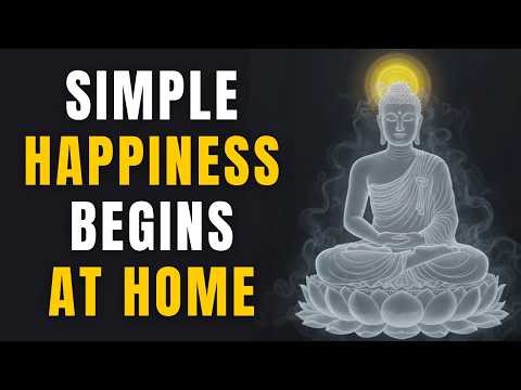Simple Happiness Begins at Home - Buddhist teachings & Stories for Sleep