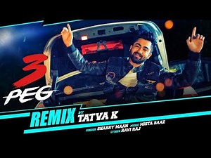 "3 Peg Sharry Mann" (REMIX by Tatva K) Punjabi Song | T-Series Apnapunjab