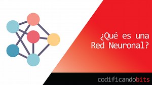 ¿Qué es una Red Neuronal?