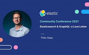 Elastic 社区大会2021: Elasticsearch和GraphQL的一封情书