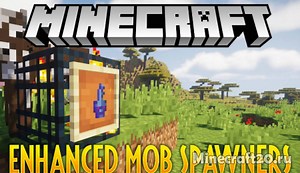 Мод Enhanced Mob Spawners 1.20.4/1.19.4 (Прокачка спавнеров)