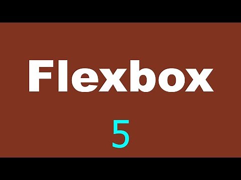 CSS Flexbox Tutorial - 5 - Justify content and align self