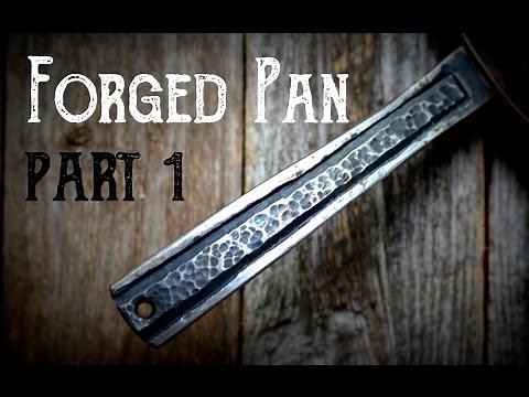 Forging A Pan Part 1 : Creating the Handle for a Hand Forged Skillet