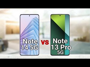 Redmi Note 14 5G vs Redmi Note 13 Pro 5G